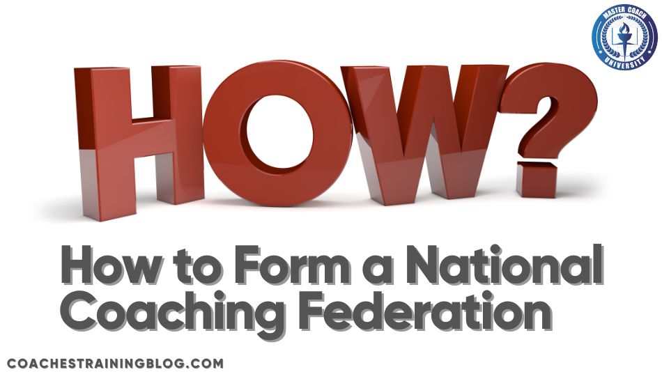 How to Form a National Coaching...
